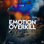 cover: GAR - Emotion Overkill (Original Mix)