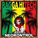 cover: NEOKONTROL - Raggahitech, Vol 2