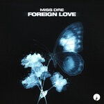 cover: MISS DRE - Foreign Love