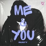 cover: RUSTY - Me & You