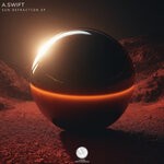 cover: A.SWIFT - Sun Defraction EP