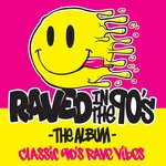 cover: Various - Raved In The 90's The Album