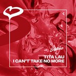 cover: Tita Lau - I Can't Take No More (Extended Mix)