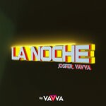 cover: Vavva|Jos!fer|DJ Vavva - La Noche (Extended Mix)