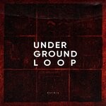 cover: Underground Loop|Serg Underground - Calibre