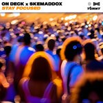 cover: On Deck|skemaddox - Stay Focused