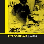 cover: Syntax Error - Syntax Error Live At UD3 (17.11.2023)