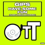 cover: Gips - Have Some Fun (Dubby Disco Boyz Remix)