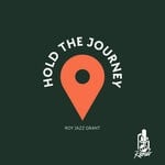 cover: Roy Jazz Grant - Hold The Journey