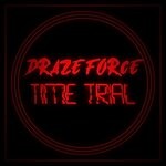 cover: Draze Force - Time Trial