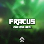 cover: Fracus - Love For Real