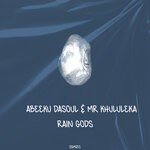 cover: Abeeku Dasoul|Mr Khululeka - Rain Gods