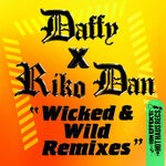 cover: Riko Dan|Daffy - Wicked & Wild (Remixes)