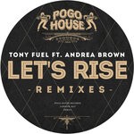 cover: Andrea Brown|Tony Fuel - Let's Rise (2023 Remixes)