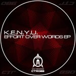 cover: K.E.N.Y.U. - Effort Over Words EP