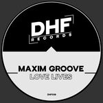 cover: Maxime Groove - Love Lives