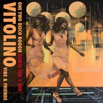 cover: Friends|Vitolino Vibe - One Two Disco Boogie