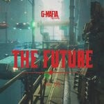 cover: Various - G-Mafia The Future, Vol 05