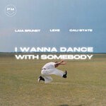 cover: Cali State|LAIA BRUNET|LEXE - I Wanna Dance With Somebody