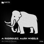 cover: Mark Wheels|M. Rodriguez - All Cities In Drums