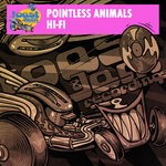 cover: Pointless Animals - Hi-Fi