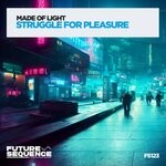 cover: Made Of Light - Struggle For Pleasure