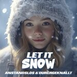 cover: Anstandslos & Durchgeknallt - Let It Snow