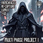 cover: DJ T-go|Lumex|Re-Capture|Frenchfaces - Multi Phase Project 1