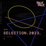 cover: Various - TalkTalk Records: Selektion 2023