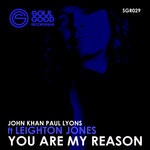 cover: Paul Lyons|John Khan|Leighton Jones - You Are My Reason