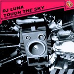 cover: Dj Luna - Touch The Sky