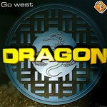 cover: Dragon - Go West