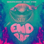 cover: D'vyne|MC Neat|Charlotte Devaney - End Bad