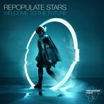 cover: Various - Repopulate Stars - Welcome To The Future