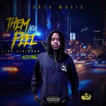 cover: King Strickah - Them Ago Feel (Explicit)