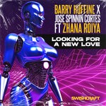 cover: Zhana Roiya|Jose Spinnin Cortes|BARRY HUFFINE - Looking For A New Love