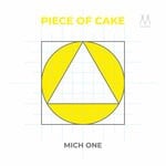 cover: Mich One - Piece Of Cake