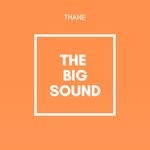 cover: Thane - The Big Sound