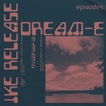 cover: Ike Release - Dream-E