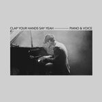 cover: Clap Your Hands Say Yeah - Piano & Voice