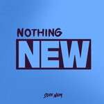 cover: Slick Naim - Nothing New