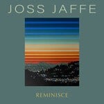 cover: Joss Jaffe - Reminisce