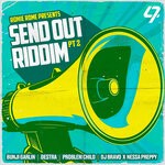 cover: Problem Child|BUNJI GARLIN|DESTRA|NESSA PREPPY - Send Out Riddim Pt. 2 (Explicit)