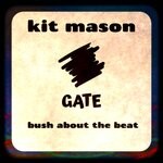 cover: Kit Mason - Bush About The Beat