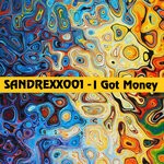 cover: Sandrexx001 - I Got Money