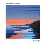 cover: Joss Jaffe - Sun Mountain Sea