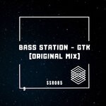 cover: Bass Station - GTK (Original Mix)