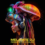 cover: Melanite DJ - Rebel With A Cause