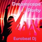 cover: Eurobeat DJ - Dreamscape Party