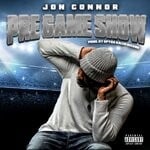 cover: Jon Connor - Pre Game Show (Explicit)